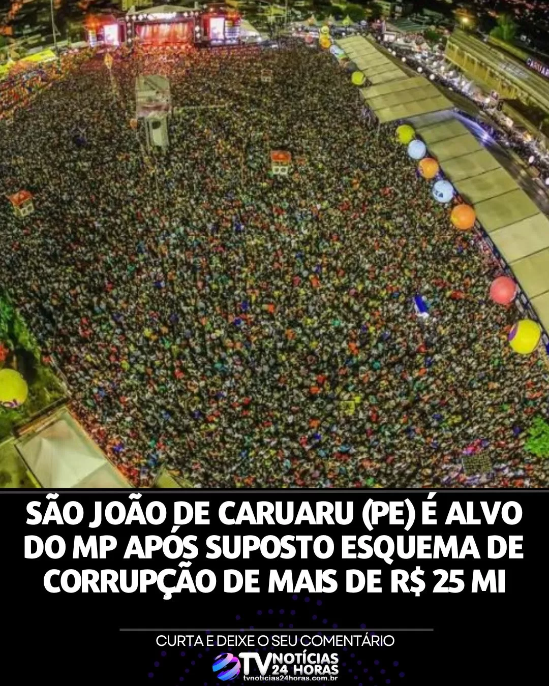 São João, Caruaru, R$, corrupção, festa, Pernambuco, notícias