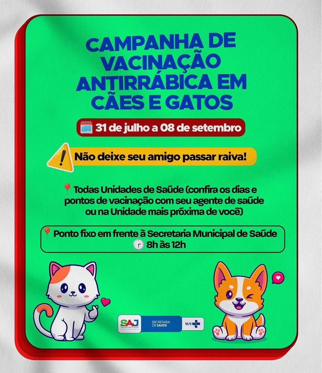 SAJ: Campanha de vacinação antirrábica começa nesta segunda