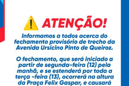 Prefeitura informa acerca de fechamento, para realização de obra de drenagem, de trecho da Avenida Ursicino P. Queiroz – Prefeitura de Santo Antônio de Jesus - BA