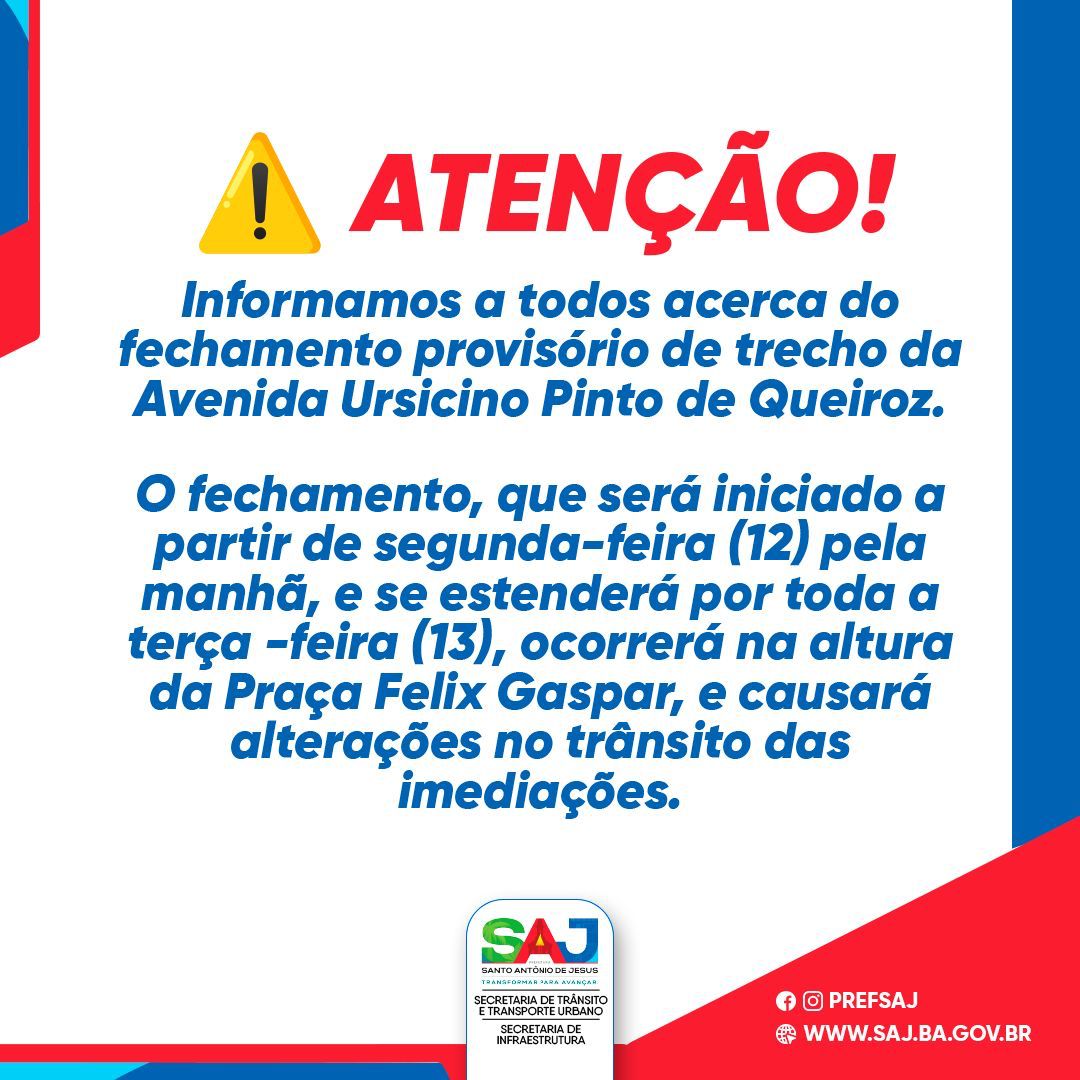 Prefeitura informa acerca de fechamento, para realização de obra de drenagem, de trecho da Avenida Ursicino P. Queiroz – Prefeitura de Santo Antônio de Jesus - BA