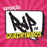 Em SP, Museu das Favelas apresenta exposição Rap em Quadrinhos