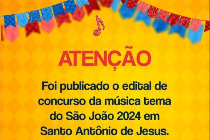 Prefeitura de Santo Antônio de Jesus lançou edital de concurso cultural para a escolha da música do São João – Prefeitura de Santo Antônio de Jesus - BA