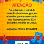 Prefeitura lançou edital para seleção de artistas, grupos e bandas musicais para apresentação nos festejos juninos – Prefeitura de Santo Antônio de Jesus - BA