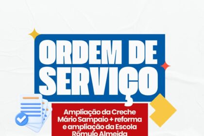 Prefeitura realizará assinatura das ordens de serviço para requalificação da Creche Mário Sampaio e Escola Rômulo Almeida