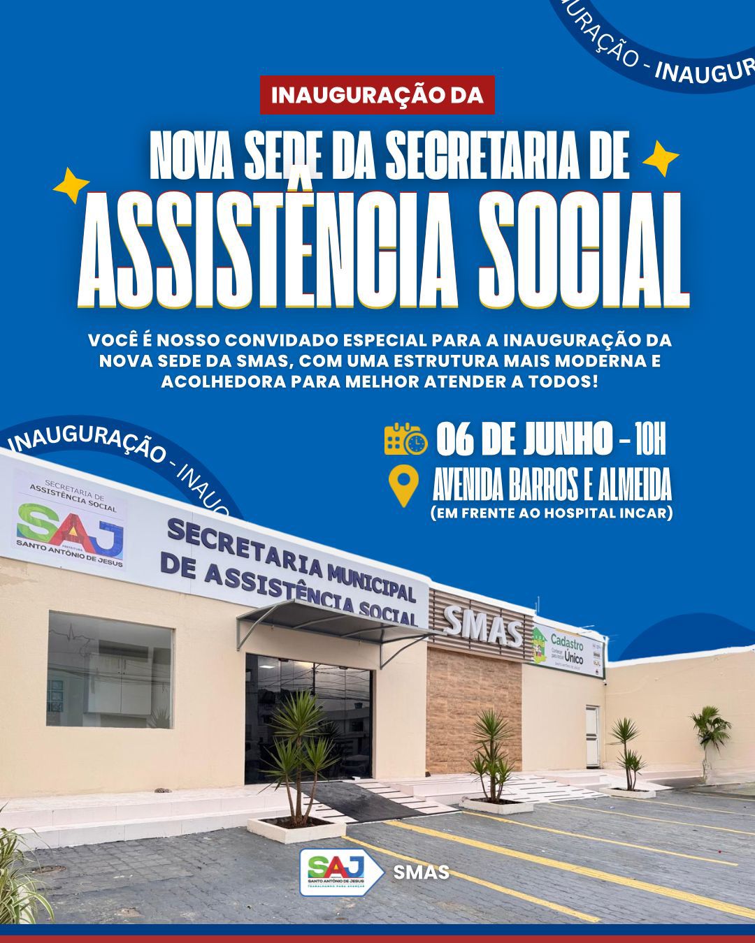 SAJ: Prefeitura realizará inauguração da nova sede da Secretaria Municipal de Assistência Social (SMAS)