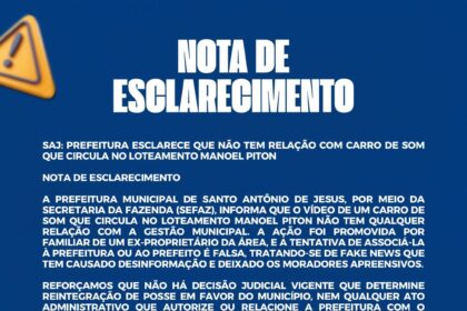 SAJ: Prefeitura esclarece que não tem relação com carro de som que circula no loteamento Manoel Piton – Prefeitura de Santo Antônio de Jesus - BA