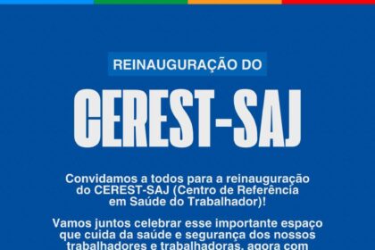 SAJ: Prefeitura informa sobre alteração na data da reinauguração do Centro de Referência em Saúde do Trabalhador (CEREST-SAJ) – Prefeitura de Santo Antônio de Jesus - BA