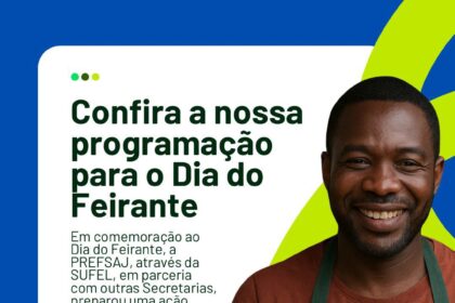 Prefeitura de Santo Antônio de Jesus celebrará o Dia do Feirante com serviços gratuitos e programação especial – Prefeitura de Santo Antônio de Jesus - BA