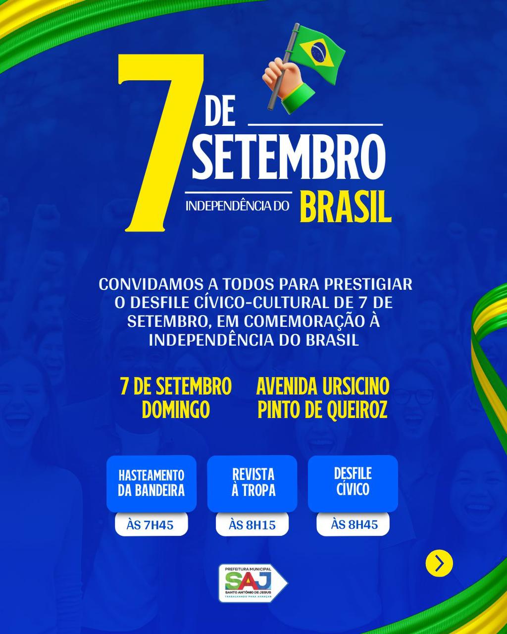 Prefeitura de Santo Antônio de Jesus convida a todos para Hasteamento da Bandeira e Desfile Cívico em alusão ao 7 de Setembro – Prefeitura de Santo Antônio de Jesus - BA