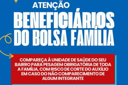 Prefeitura informa a beneficiários do Bolsa Família sobre a necessidade de realizar pesagem obrigatória nas unidades de saúde