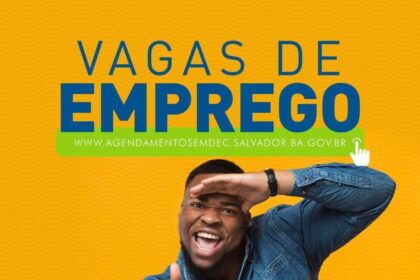 Simm oferece 499 vagas de emprego e estágio em Salvador nesta segunda (13)