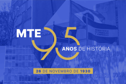 MTE completa 95 anos reafirmando compromisso com trabalho decente e inclusão — Agência Gov