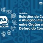AVISO DE PAUTA: Dia mundial do Consumidor: Procon-BA promove debate sobre defesa de direitos e assina termo de cooperação com a DPE | SJDH