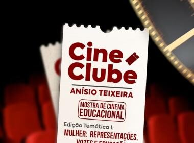 Cinema Educativo – Cine Clube Anísio Teixeira valoriza e fomenta o uso pedagógico das produções audiovisuais da TV Anísio Teixeira | SEC