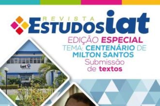 Revista Estudos IAT faz homenagem ao centenário de Milton Santos – Prazo para submissão de textos já está aberto | SEC