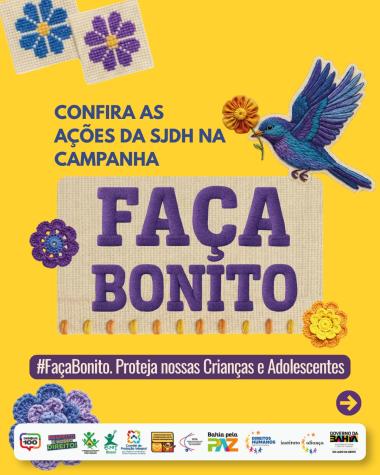 Seminário ‘Faça Bonito’ reúne 19 municípios em Feira de Santana para fortalecer rede de proteção à infância | SJDH