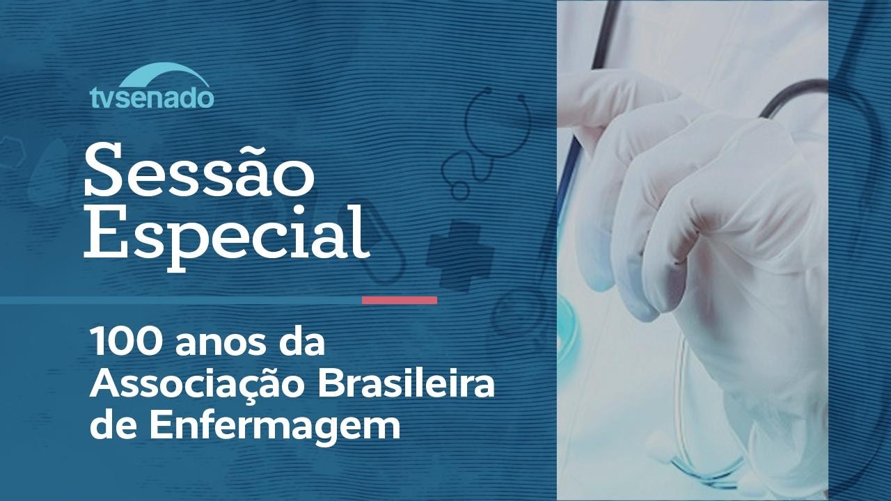 Senado celebra 100 anos da Associação Brasileira de Enfermagem – 12/8/26 — Senado Notícias